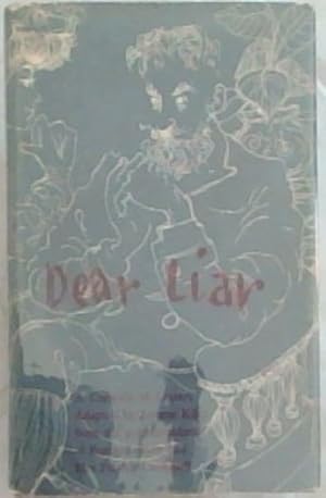 Seller image for DEAR LIAR: A Comedy of Letters for sale by Chapter 1