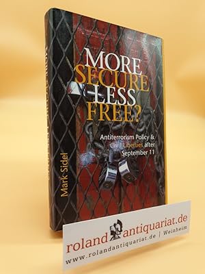 Seller image for More Secure, Less Free?: Antiterrorism Policy and Civil Liberties After September 11 for sale by Roland Antiquariat UG haftungsbeschrnkt