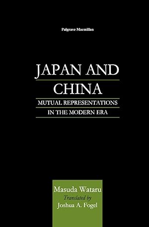 Immagine del venditore per Japan and China: Mutual Representations in the Modern Era venduto da moluna