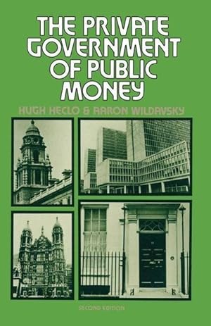 Seller image for The Private Government of Public Money for sale by moluna