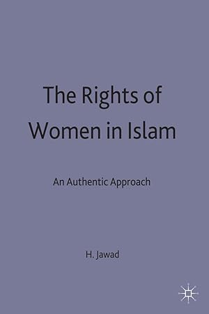 Image du vendeur pour The Rights of Women in Islam: An Authentic Approach mis en vente par moluna