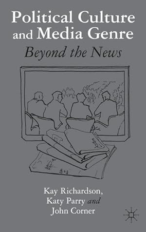 Bild des Verkufers fr Political Culture and Media Genre: Beyond the News zum Verkauf von moluna