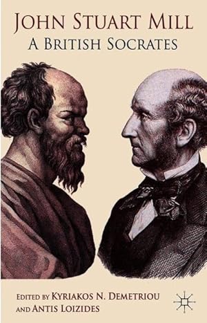 Bild des Verkufers fr John Stuart Mill: A British Socrates zum Verkauf von moluna