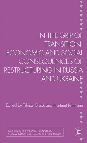 Seller image for In the Grip of Transition: Economic and Social Consequences of Restructuring in Russia and Ukraine for sale by moluna