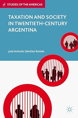 Bild des Verkufers fr Taxation and Society in Twentieth-Century Argentina zum Verkauf von moluna