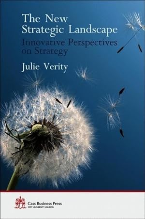 Bild des Verkufers fr The New Strategic Landscape: Innovative Perspectives on Strategy zum Verkauf von moluna