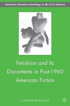 Seller image for Fetishism and Its Discontents in Post-1960 American Fiction for sale by moluna