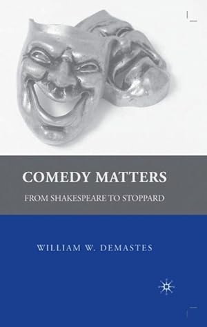 Bild des Verkufers fr Comedy Matters: From Shakespeare to Stoppard zum Verkauf von moluna