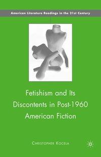 Seller image for Fetishism and Its Discontents in Post-1960 American Fiction for sale by moluna