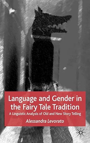 Image du vendeur pour Language and Gender in the Fairy Tale Tradition: A Linguistic Analysis of Old and New Story Telling mis en vente par moluna