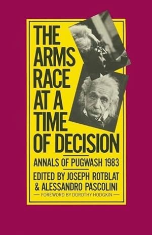 Immagine del venditore per The Arms Race at a Time of Decision venduto da moluna