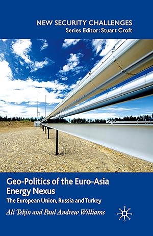 Seller image for Geo-Politics of the Euro-Asia Energy Nexus for sale by moluna