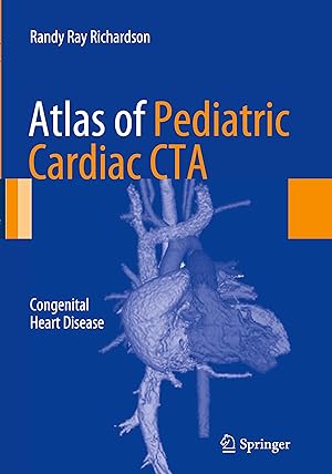 Imagen del vendedor de Atlas of Pediatric Cardiac CTA: Congenital Heart Disease a la venta por moluna