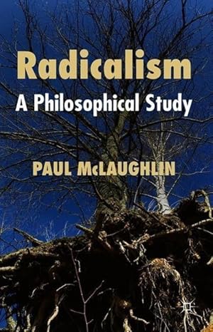 Seller image for Radicalism: A Philosophical Study for sale by moluna