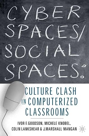 Immagine del venditore per Cyber Spaces/Social Spaces: Culture Clash in Computerized Classrooms venduto da moluna