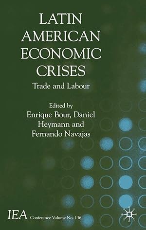 Imagen del vendedor de Latin American Economic Crises: Trade and Labour a la venta por moluna