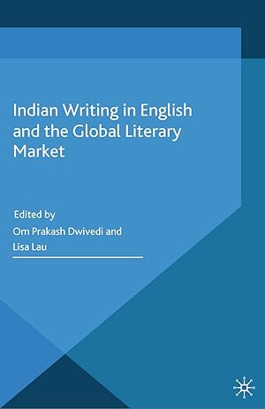 Bild des Verkufers fr Indian Writing in English and the Global Literary Market zum Verkauf von moluna