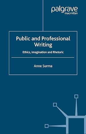 Seller image for Public and Professional Writing: Ethics, Imagination and Rhetoric for sale by moluna