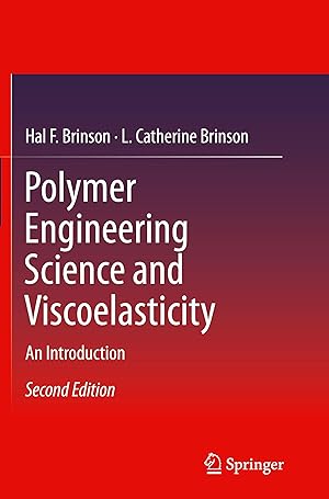 Seller image for Polymer Engineering Science and Viscoelasticity for sale by moluna