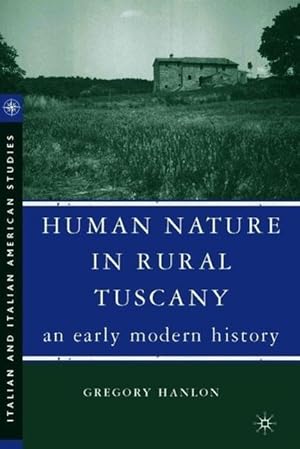 Bild des Verkufers fr Human Nature in Rural Tuscany: An Early Modern History zum Verkauf von moluna