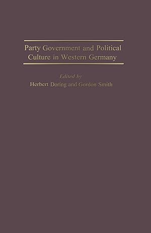 Imagen del vendedor de Party Government and Political Culture in Western Germany a la venta por moluna