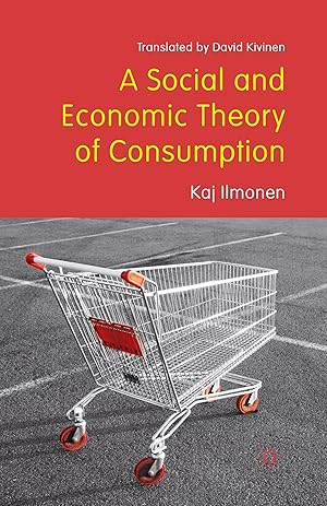 Bild des Verkufers fr A Social and Economic Theory of Consumption zum Verkauf von moluna