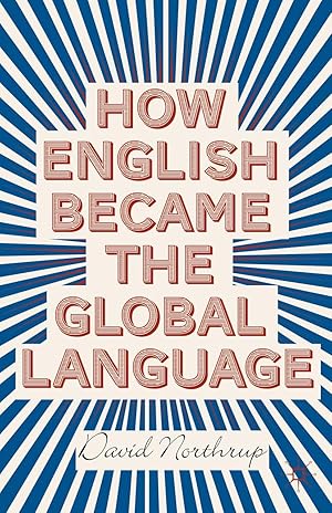 Seller image for How English Became the Global Language for sale by moluna