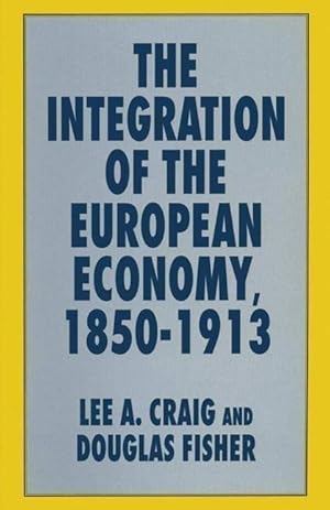 Bild des Verkufers fr The Integration of the European Economy, 1850-1913 zum Verkauf von moluna