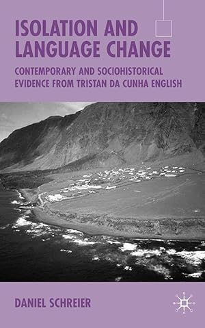 Immagine del venditore per Isolation and Language Change: Contemporary and Sociohistorical Evidence from Tristan Da Cunha English venduto da moluna