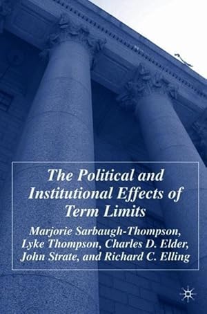 Immagine del venditore per The Political and Institutional Effects of Term Limits venduto da moluna