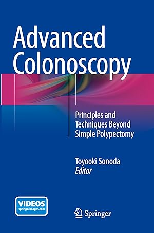 Image du vendeur pour Advanced Colonoscopy: Principles and Techniques Beyond Simple Polypectomy mis en vente par moluna