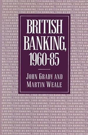 Seller image for British Banking, 1960-85 for sale by moluna