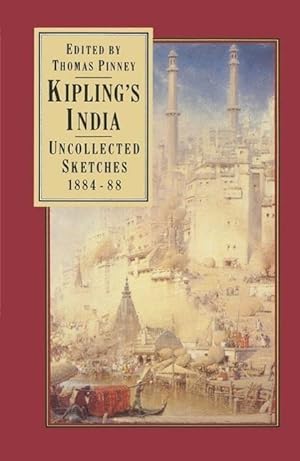 Image du vendeur pour Kipling\ s India: Uncollected Sketches 1884-88 mis en vente par moluna