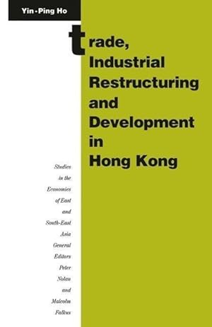 Imagen del vendedor de Trade, Industrial Restructuring and Development in Hong Kong a la venta por moluna