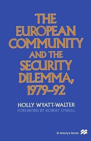 Imagen del vendedor de The European Community and the Security Dilemma, 1979-92 a la venta por moluna