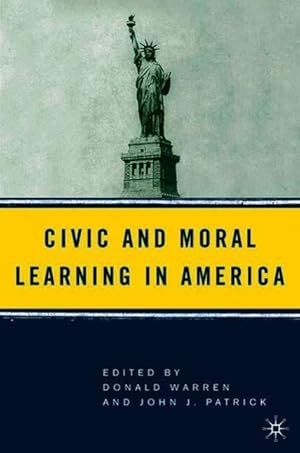 Bild des Verkufers fr Civic and Moral Learning in America zum Verkauf von moluna