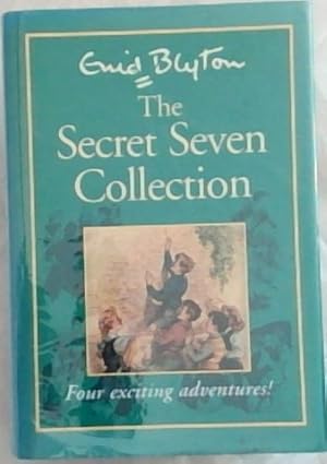 Seller image for Secret Seven Collection - Four exciting adventures! : The Secret Seven / Secret Seven Adventure / Well Done Secret Seven / Secret Seven on the Trail for sale by Chapter 1