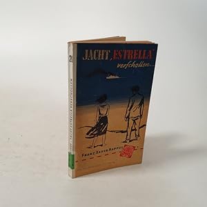 Seller image for Jacht Estrella verschollen. Roman. for sale by Antiquariat Bookfarm