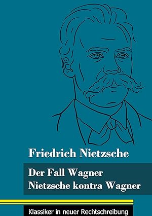 Bild des Verkufers fr Der Fall Wagner / Nietzsche kontra Wagner zum Verkauf von moluna