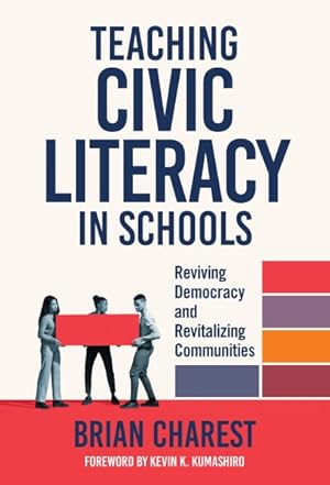 Seller image for Civic Literacy in Schools and Communities : Teaching and Organizing for a Revitalized Democracy for sale by GreatBookPricesUK