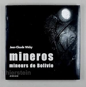 Seller image for Mineros. Mineurs de Bolivie. for sale by Daniel Thierstein