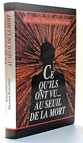 Seller image for Ce qu'ils ont vu au seuil de la mort for sale by crealivres