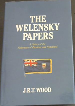 Seller image for Welensky Papers: History of the Federation of Rhodesia and Nyasaland for sale by Chapter 1