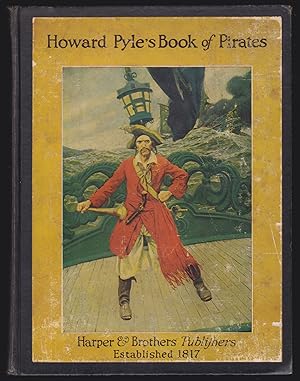 Seller image for Howard Pyle's Book of Pirates: Fiction, Fact & Fancy Concerning the Buccaneers & Marooners of the Spanish Main; From the Writing & Pictures of Howard Pyle for sale by JNBookseller