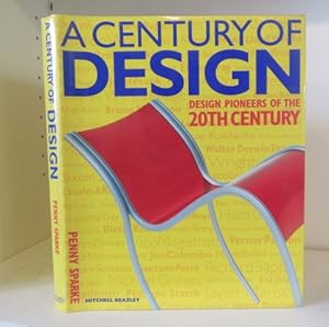 Seller image for A Century of Design: Design Pioneers of the 20th Century for sale by BRIMSTONES