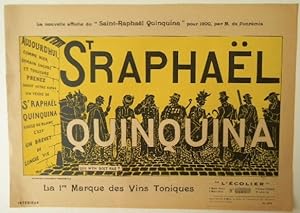 St RAPHAËL QUINQUINA. La nouvelle affiche du « Saint-Raphaël Quinquina » pour 1900 par M. de Fonr...