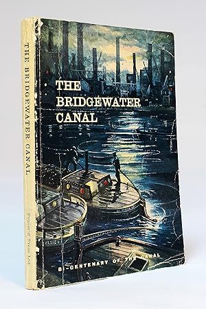 The Bridgewater Canal: Bi-Centenary of the Canal