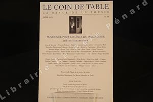 Image du vendeur pour Le Coin de Table, N54 : Plaidoyer pour les mes du Purgatoire, Potes  retrouver : Jean de Sponde, Vincent Voiture, Marie-Antoinette Deshoulires, Marceline Desbordes-Valmore, Louis Mnard, Jean Malrieu, Louis Calaferte. - Pguy, de la prose  la posie (Yves Avril) - La Revue Blanche en poche (Mathilde Martineau) // Chroniques mis en vente par Librairie-Bouquinerie Le Pre Pnard