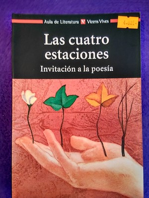 Las cuatro estaciones: Invitación a la poesía (Vicens Vives)