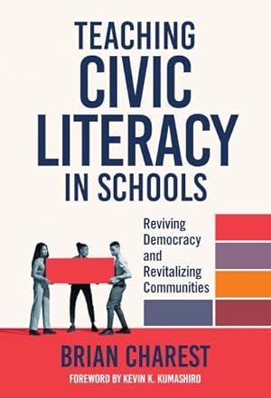 Seller image for Civic Literacy in Schools and Communities : Teaching and Organizing for a Revitalized Democracy for sale by GreatBookPrices